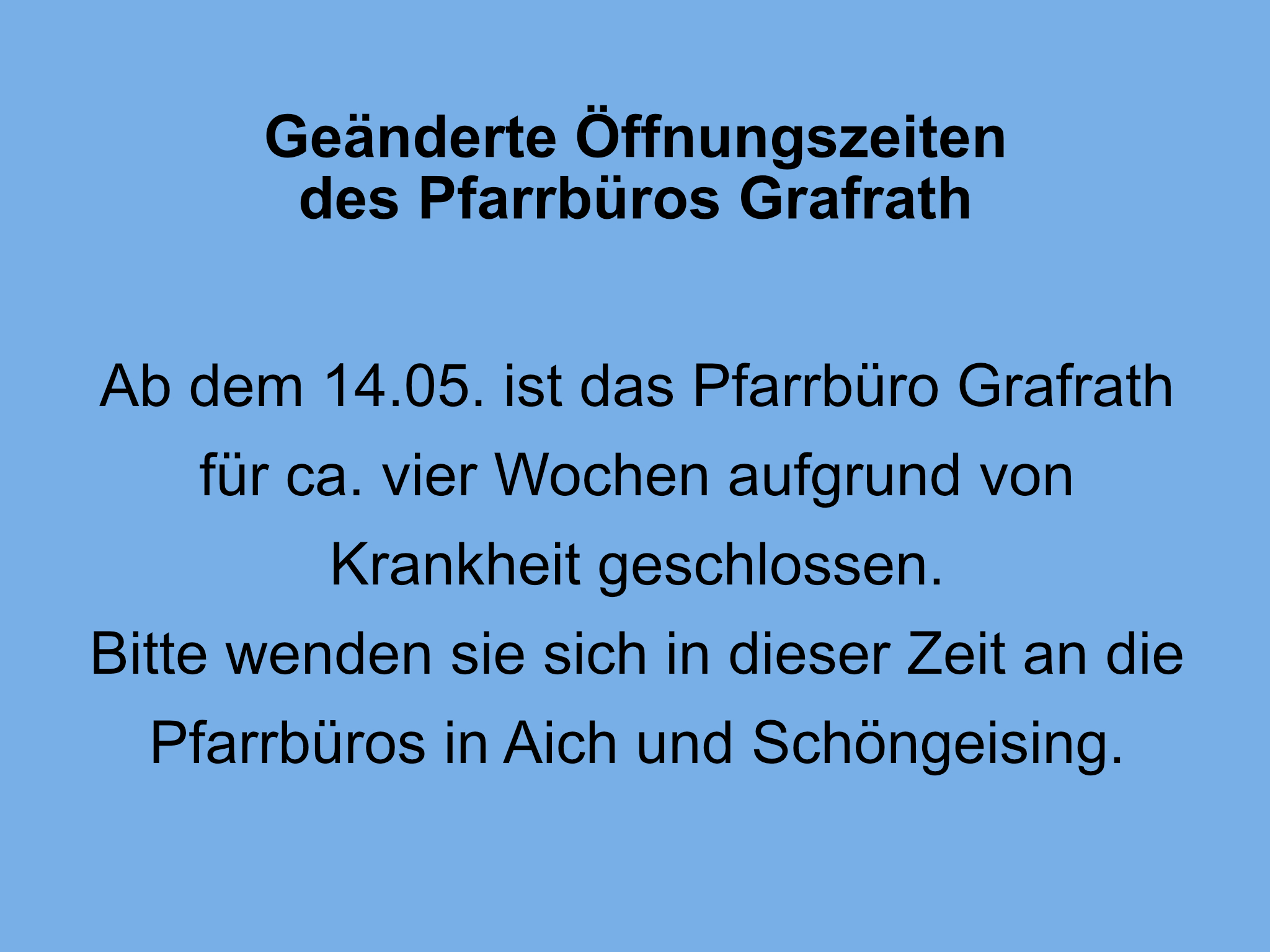 Geänderte Öffnungszeiten Pfarrbüro Grafrath