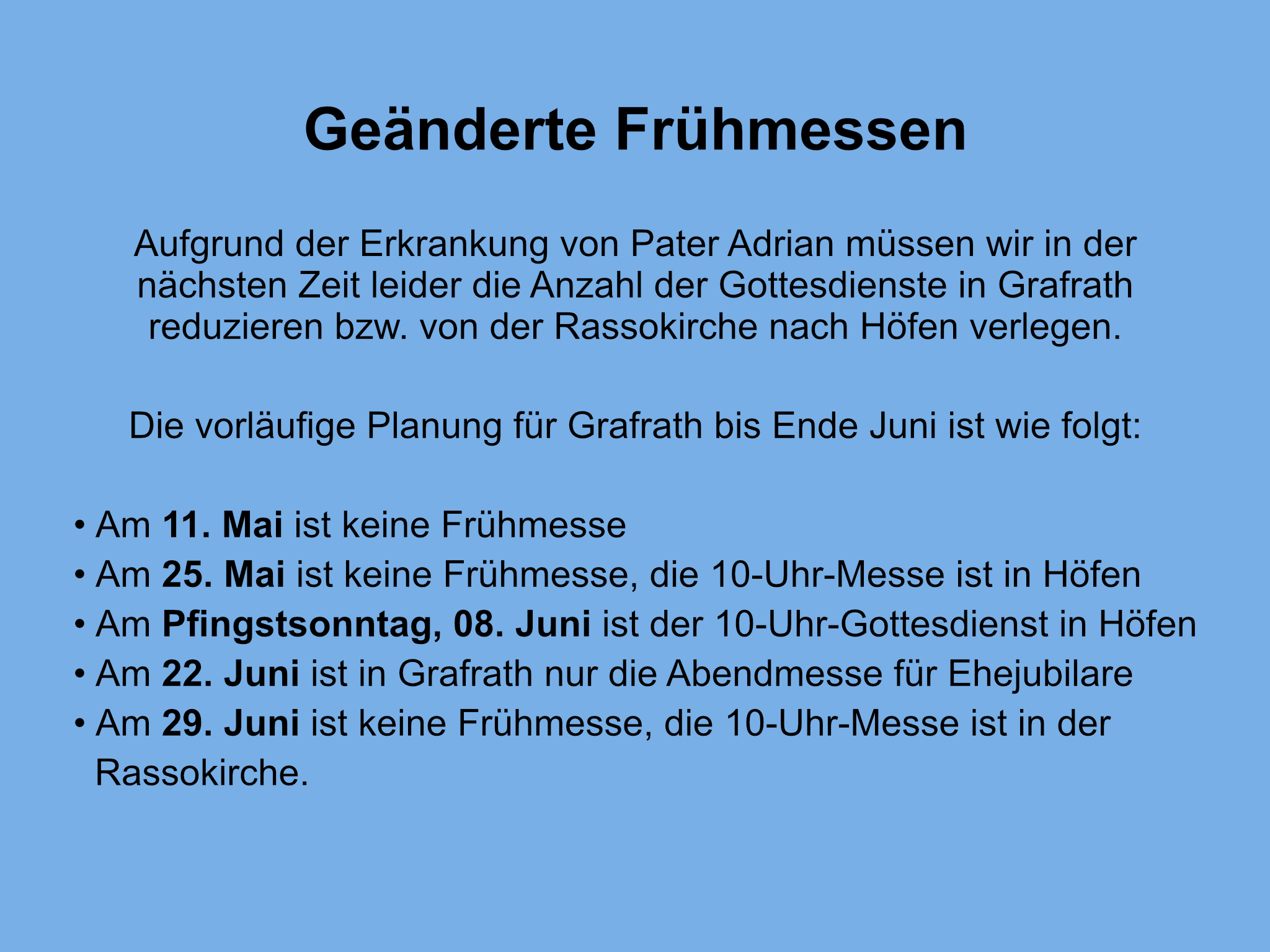 Geänderte Frühmessen