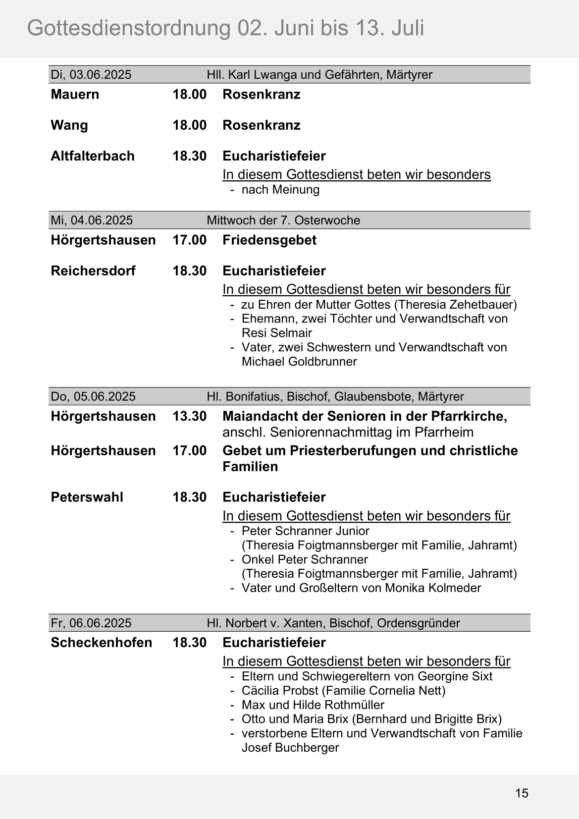 Pfarrblatt für die Pfarrverbände Hörgertshausen-Gammelsdorf und Mauern 02. Juni bis 13. Juli 2025 Seite 15