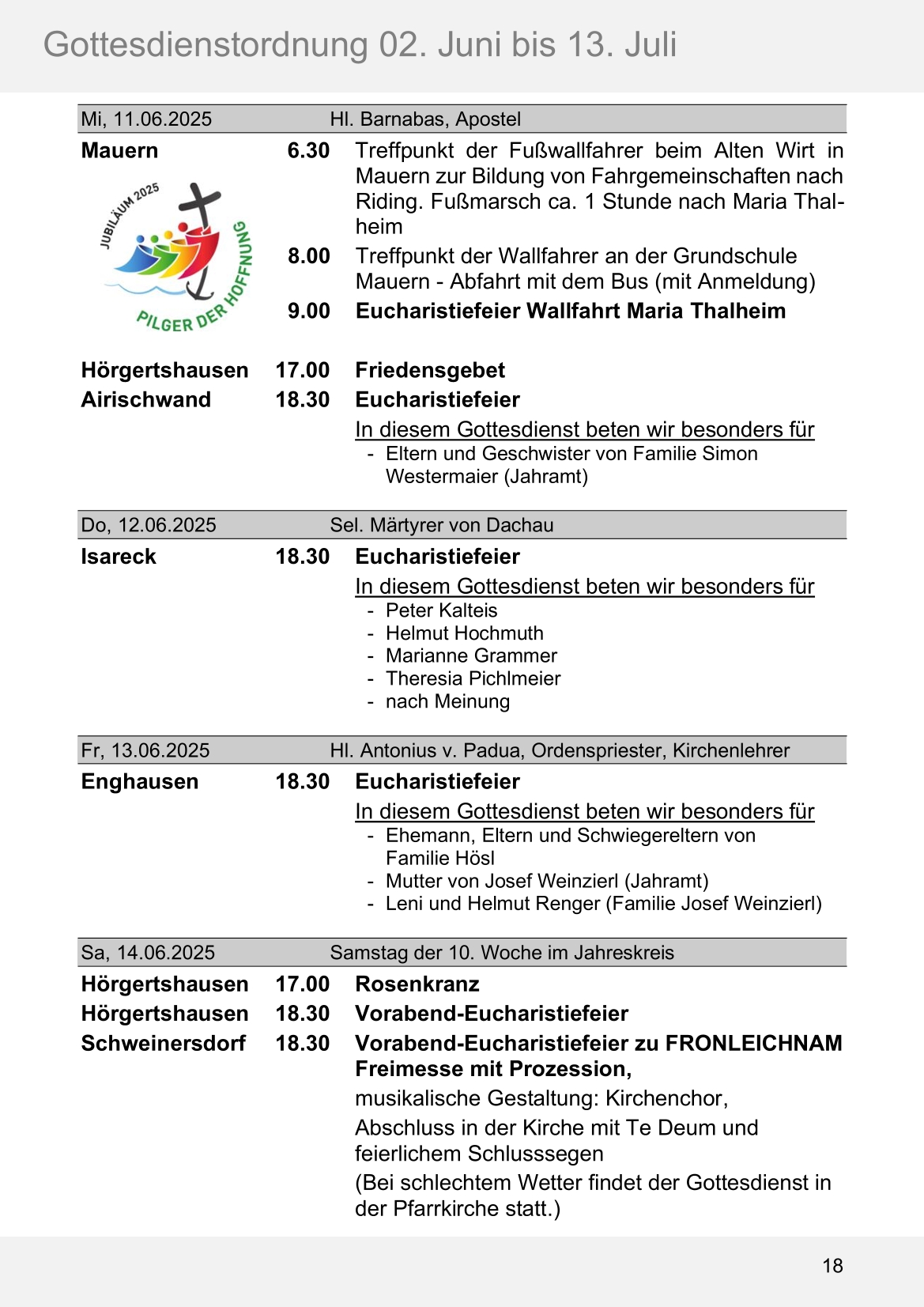 Pfarrblatt für die Pfarrverbände Hörgertshausen-Gammelsdorf und Mauern 02. Juni bis 13. Juli 2025 Seite 18