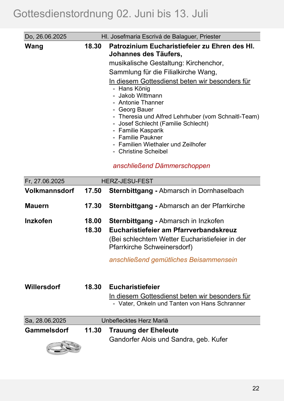 Pfarrblatt für die Pfarrverbände Hörgertshausen-Gammelsdorf und Mauern 02. Juni bis 13. Juli 2025 Seite 22
