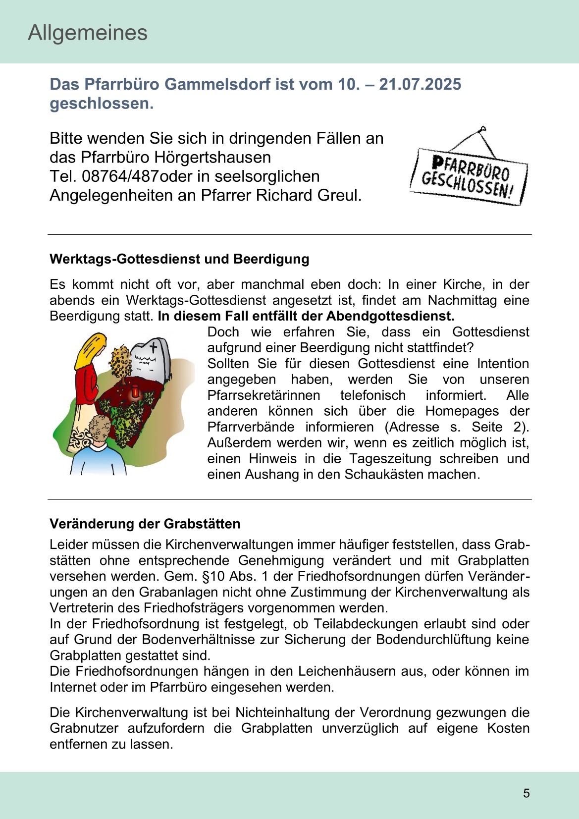 Pfarrblatt für die Pfarrverbände Hörgertshausen-Gammelsdorf und Mauern 14. Juli bis 10. August 2025 Seite 05