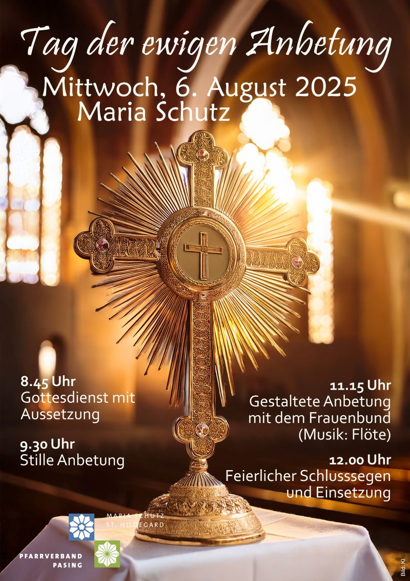 Monstranz vor lichtdurchfluteten Fenstern einer Kirche. Text: Tag der ewigen Anbetung. Weitere Infos im Klartext.