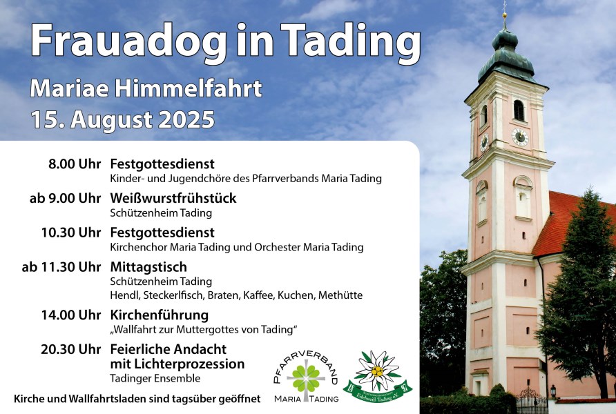 Frauadog in Tading 2025 Patrozinium Pfarrkirche Wallfahrtskirche Maria Tading