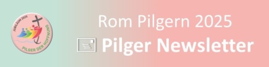 Banner für den Pilger Newsleter 2025