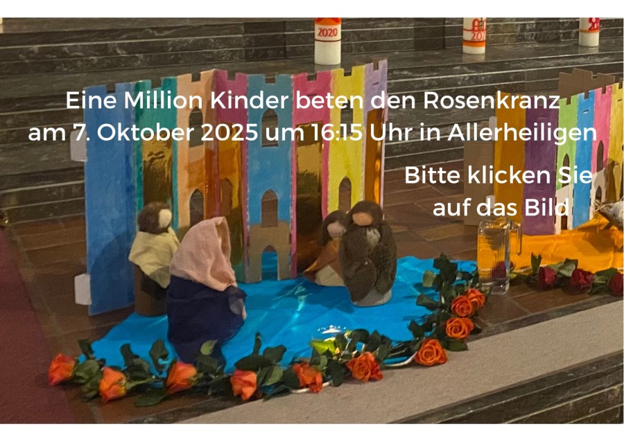 Eine Million Kinder beten den Rosenkranz am 7. Oktober 2025 in Allerheiligen