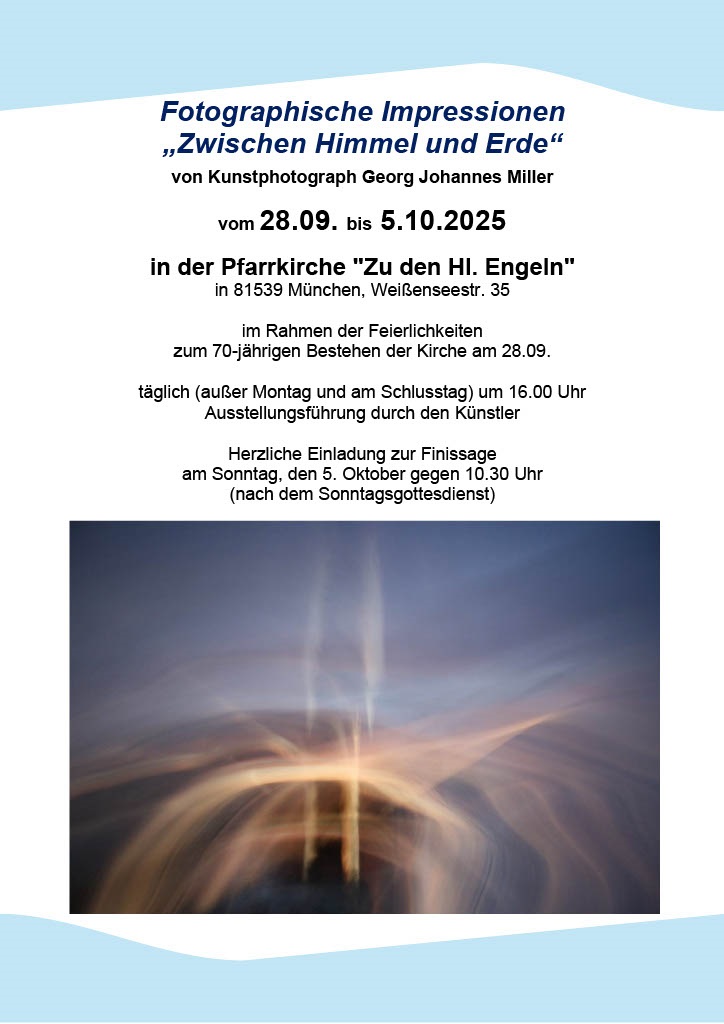 Ausstellung Zwischen Himmel und Erde von Georg Johannes Miller in der Pfarrkirche Zu den Hl. Engeln