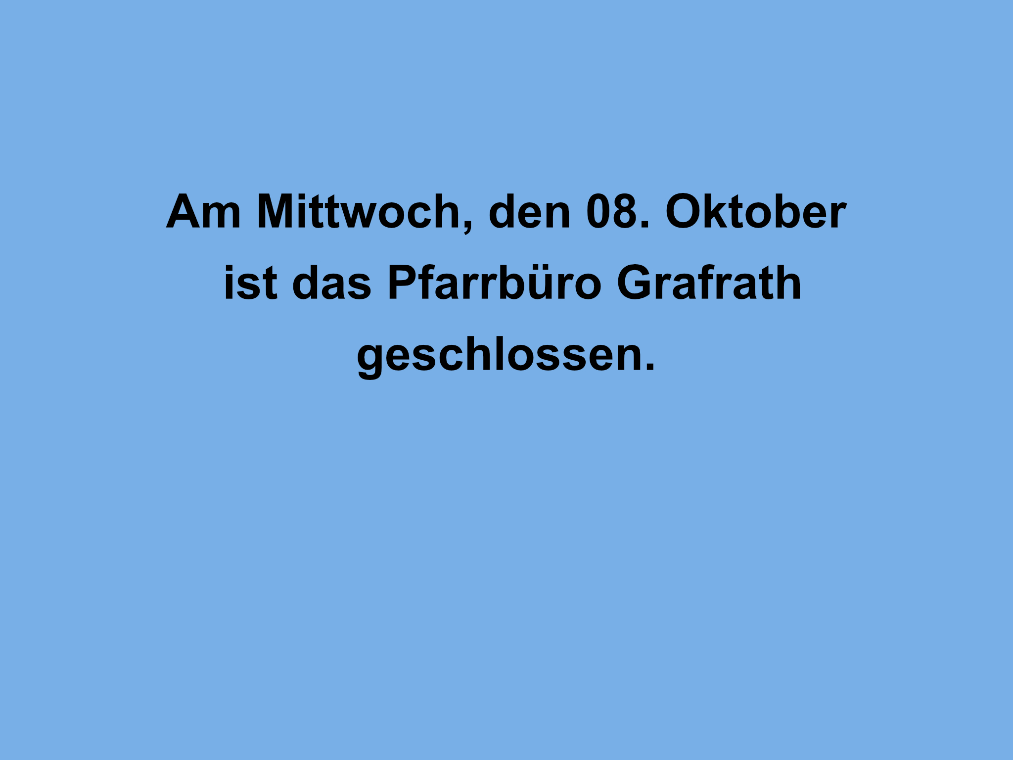 2025-10-08 Pfarrbüro Grafrath geschlossen
