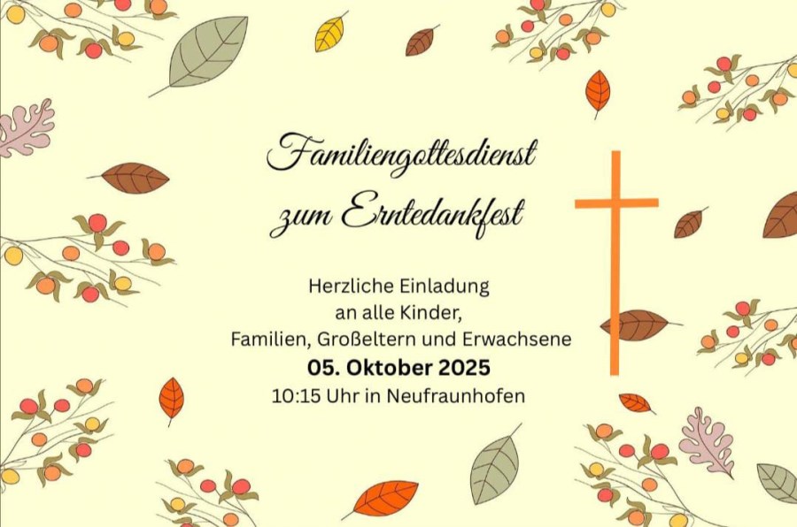 Familiengottesdienst Erntedank Neufraunhofen