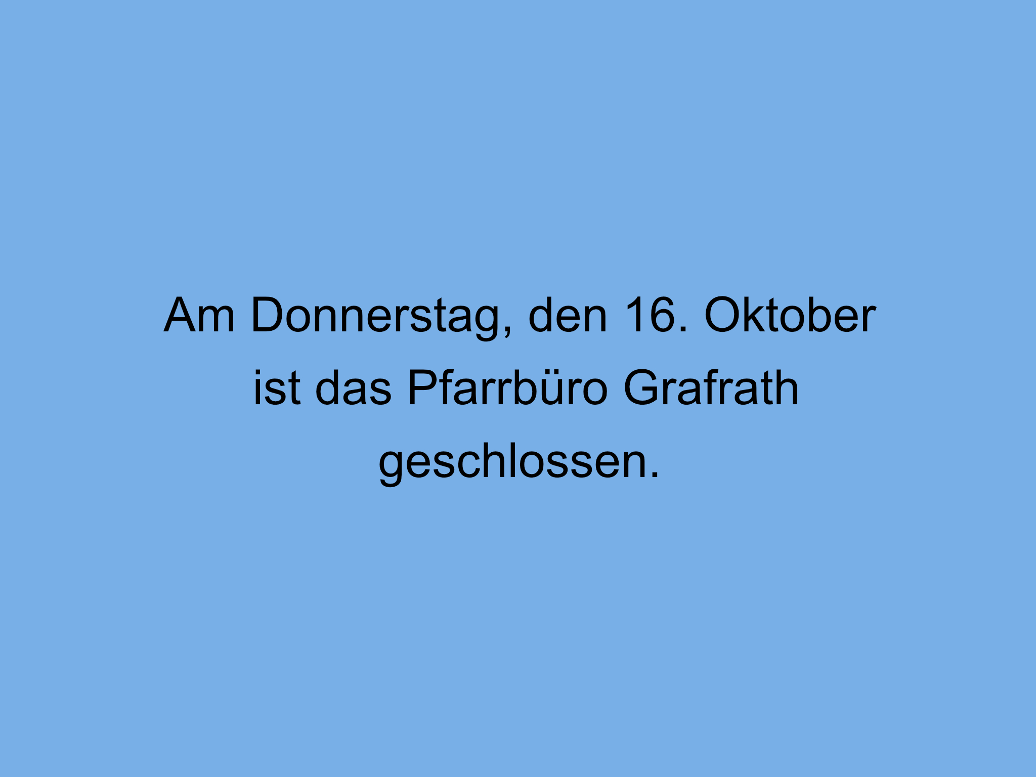 2025-10-16 Pfarrbüro Grafrath geschlossen