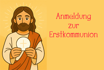 Anmeldung zur Erstkommunion