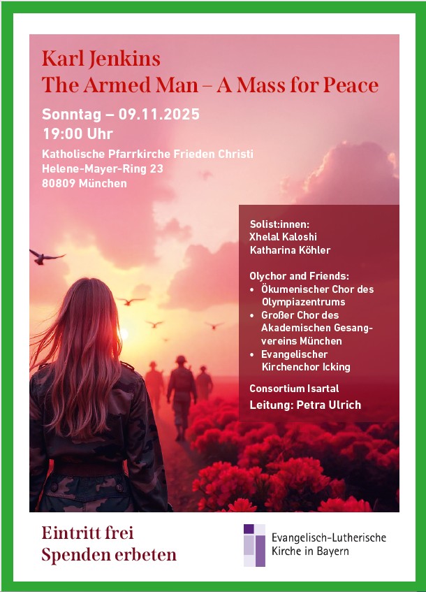 Plakat zum Konzert: Karl Jenkins: The Armed Man - A Mass for Peace. Sonntag, 9. November 2025, 19 Uhr, Katholische Pfarrkirche Frieden Christi.