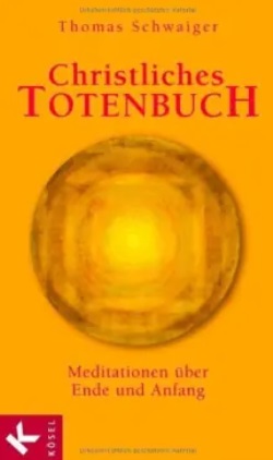 Buch: Christliches Totenbuch von Thomas Schwaiger