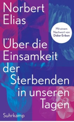 Buch: Über die Einsamkeit der Sterbenden in unseren Tagen, Norbert Elias