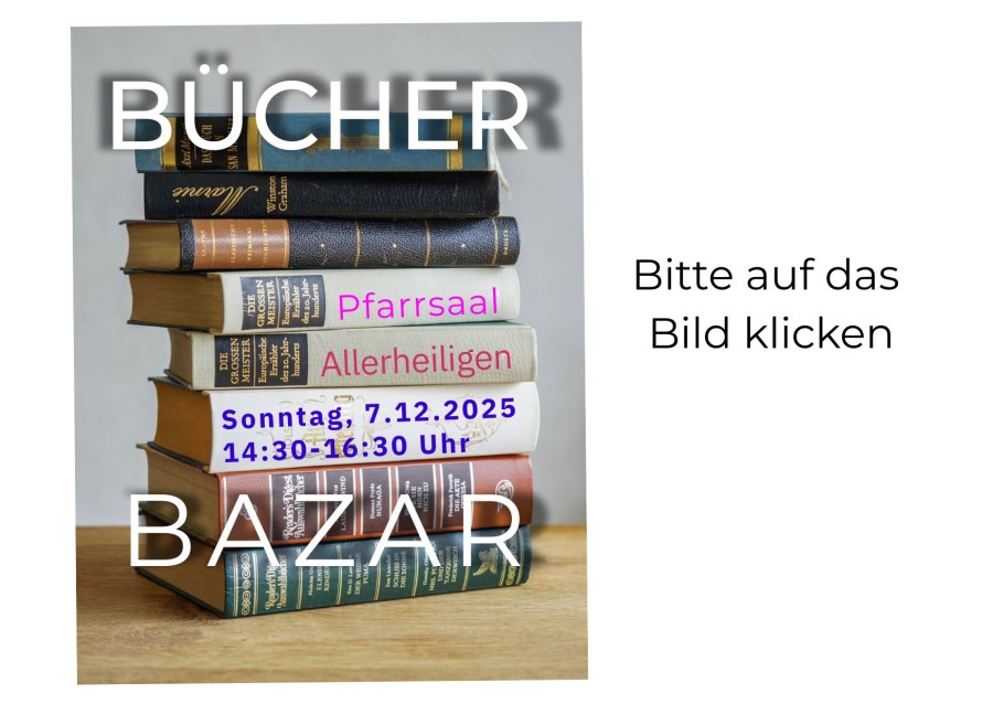 Bücherbasar am 7. Dezember 2025 im Pfarrsaal Allerheiligen