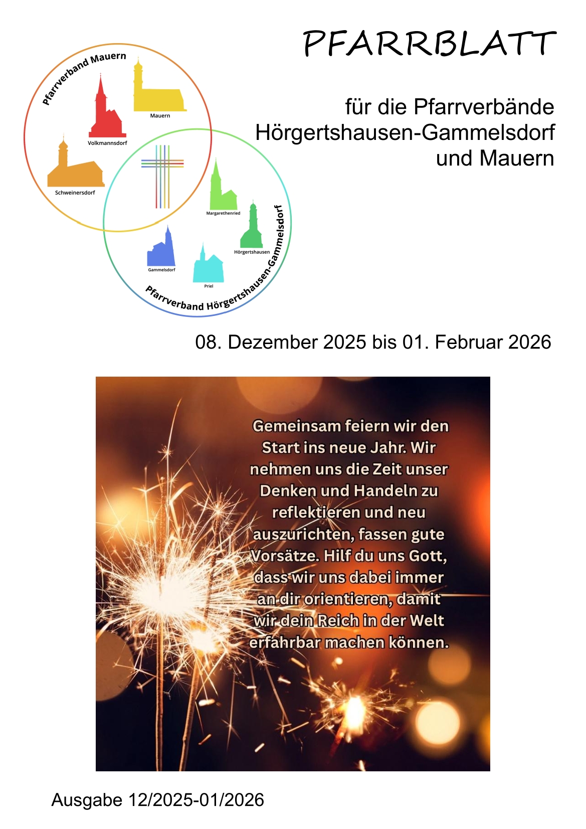 Pfarrblatt für die Pfarrverbände Hörgertshausen-Gammelsdorf und Mauern 08.Dezember 2025 bis 01.Februar 2026 Seite 01