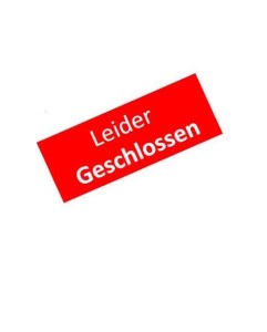 Schild Leider geschlossen