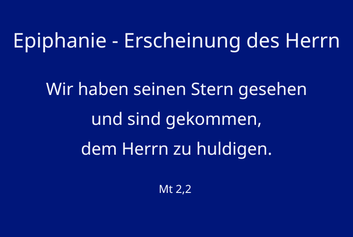Zitat zu Epiphanie Mt 2,2