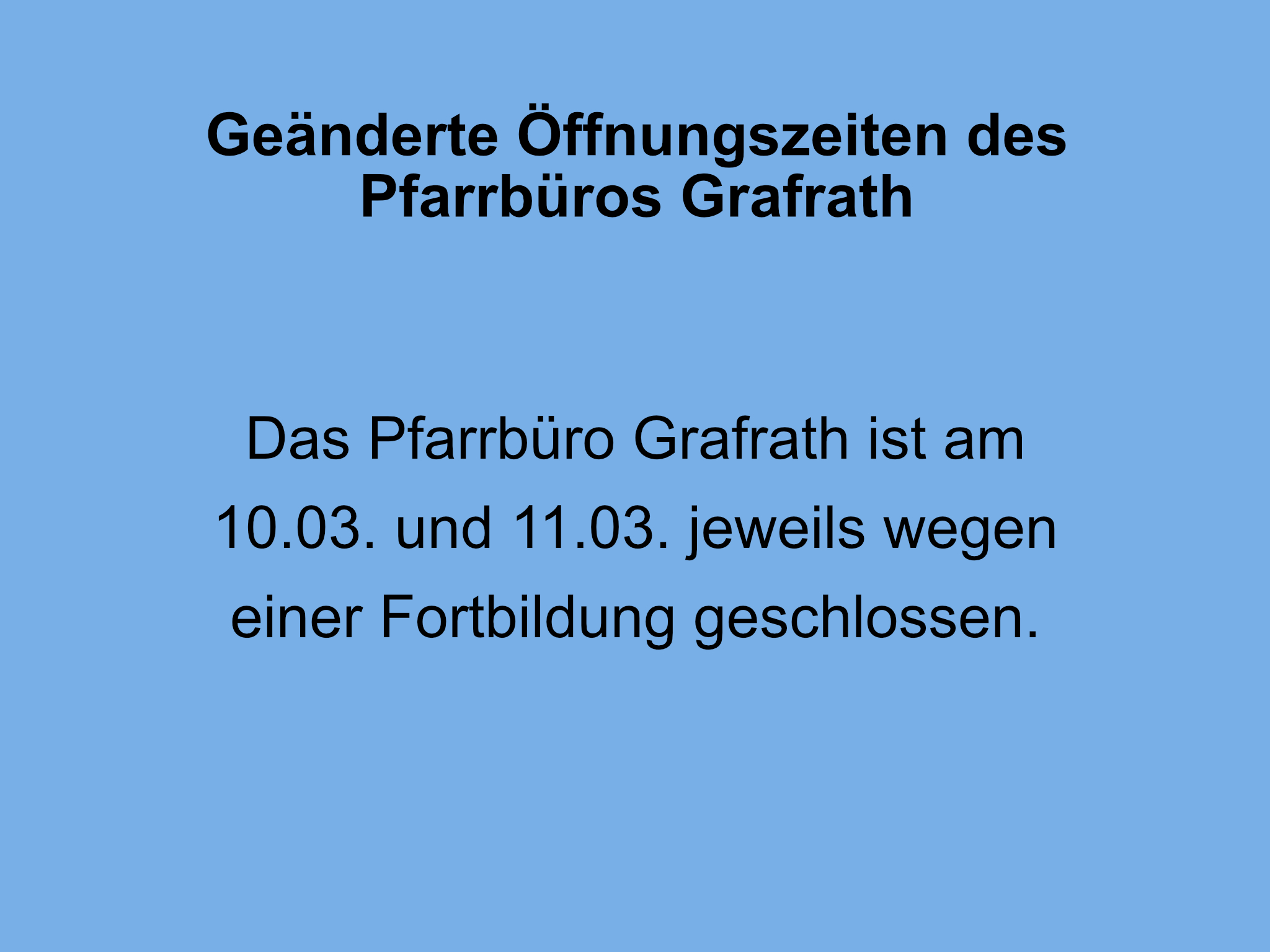 2026-03 Geänderte Öffnungszeiten Grafrath